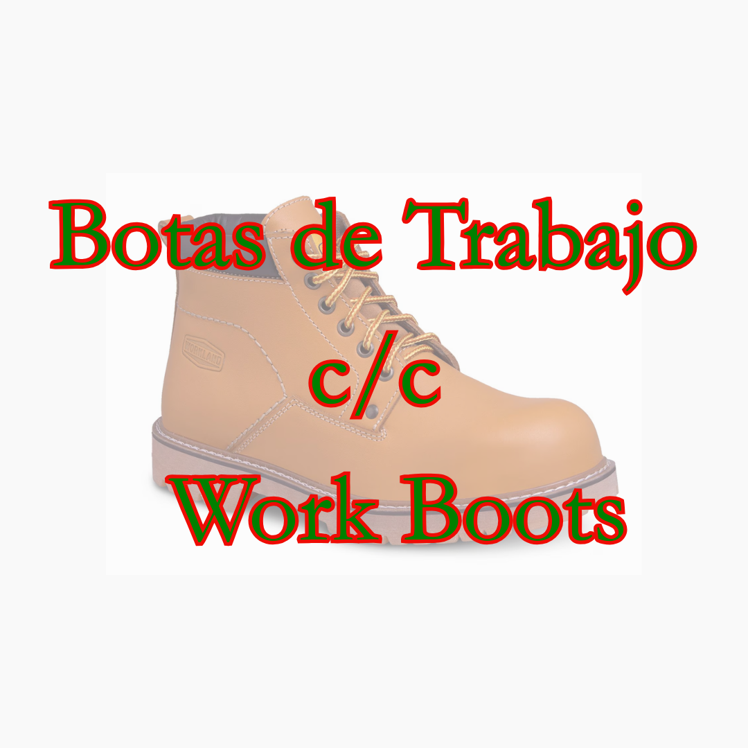 Botas de Trabajo C/C  - Work Boots