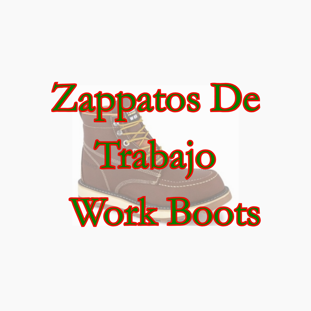 Zappatos de Trabajo- Work Boots